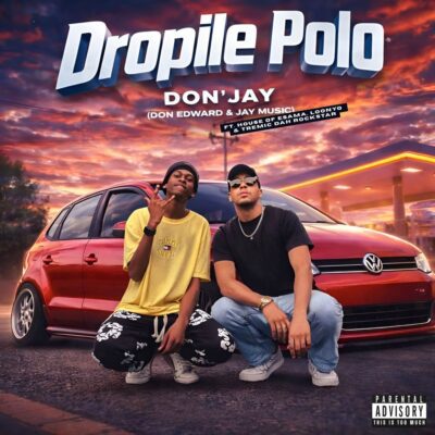 Don Edward & Jay Music ft. House Of ESAMA, Loony Q & Tremic Dah Rockstar – Dropile Polo