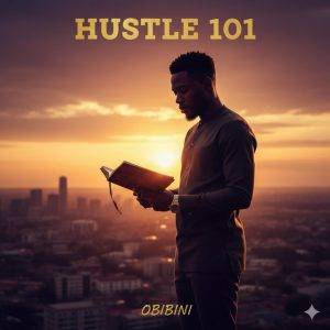 Obibini - Hustle 101 M