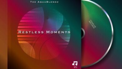 The AquaBlendz – Restless Moments