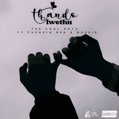 The Cool Guys ft. Bassie & Pushkin RSA – Thandolwethu