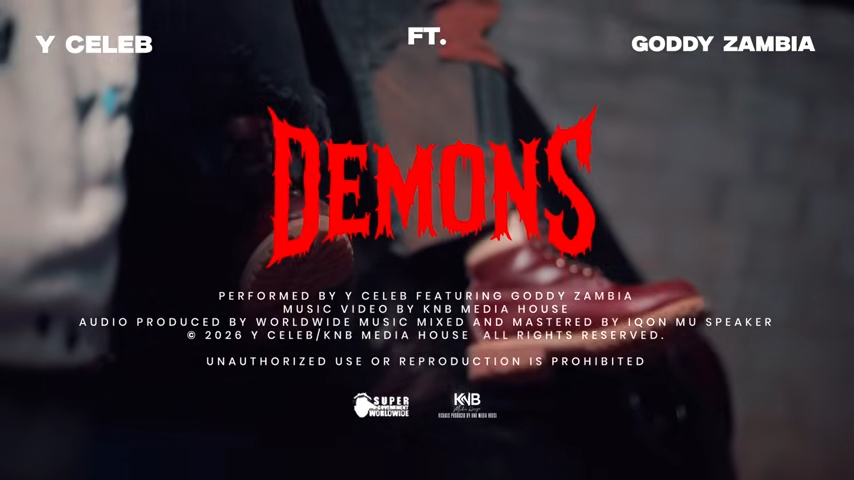 Y Celeb ft. Goddy Zambia - Demons