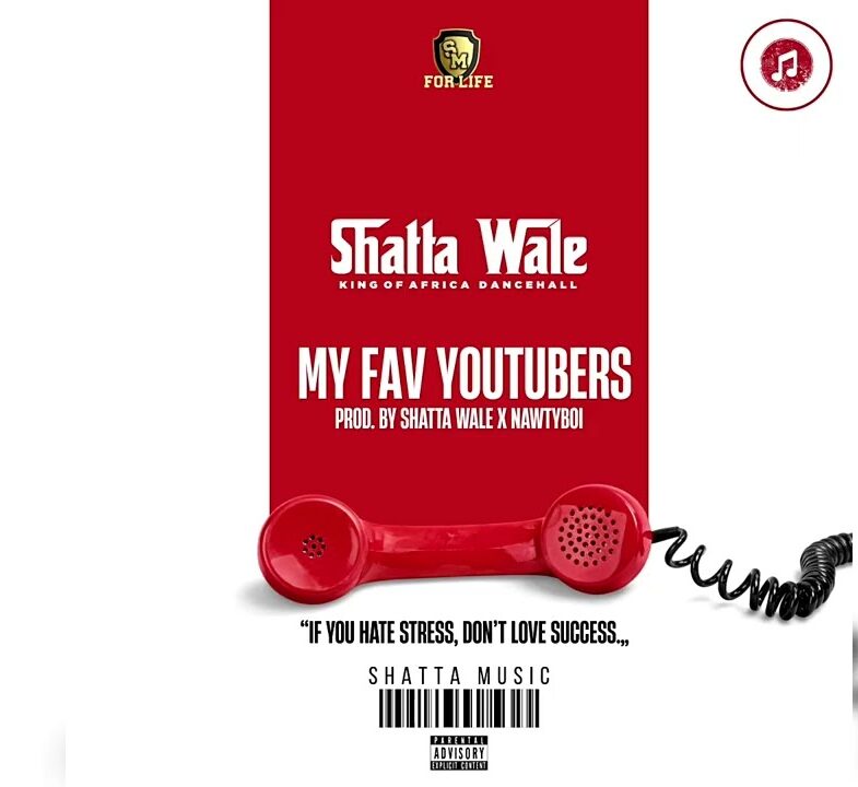 Shatta Wale - My Fav Youtubers