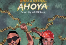Dikoo ft. Medikal – Ahoya