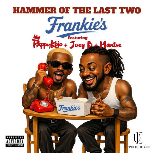 Hammer Of The Last Two ft. Pappy Kojo, Joey B & Mantse – Frankies