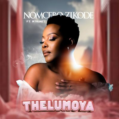 Nomcebo Zikode ft. Mthunzi – Thelumoya