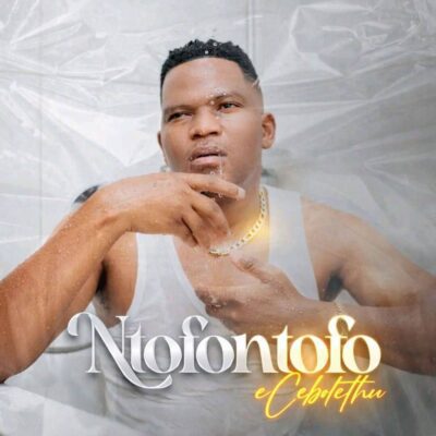 Ntofontofo – Ecebolethu (Full Album)