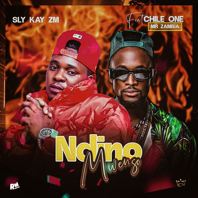 Sly Kay ZM ft. Chile One - Ndino Mwenso