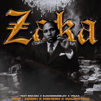 Teet Snxadu, SjavasDaDeejay & Volka ft. Adorh, Mbherh & Malikandi – Zaka