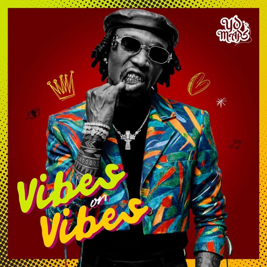 Yo Maps Sets Release Date For Album "Vibes On Vibes"!!