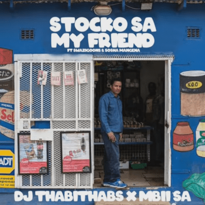 DJ Thabithabs & MBII SA ft. SWAZI GOONS & Sosha Mangena – Stocko Sa My Friend