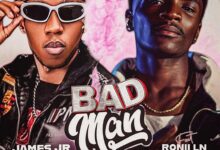 James Jr ft. Ronii LN - Bad Man