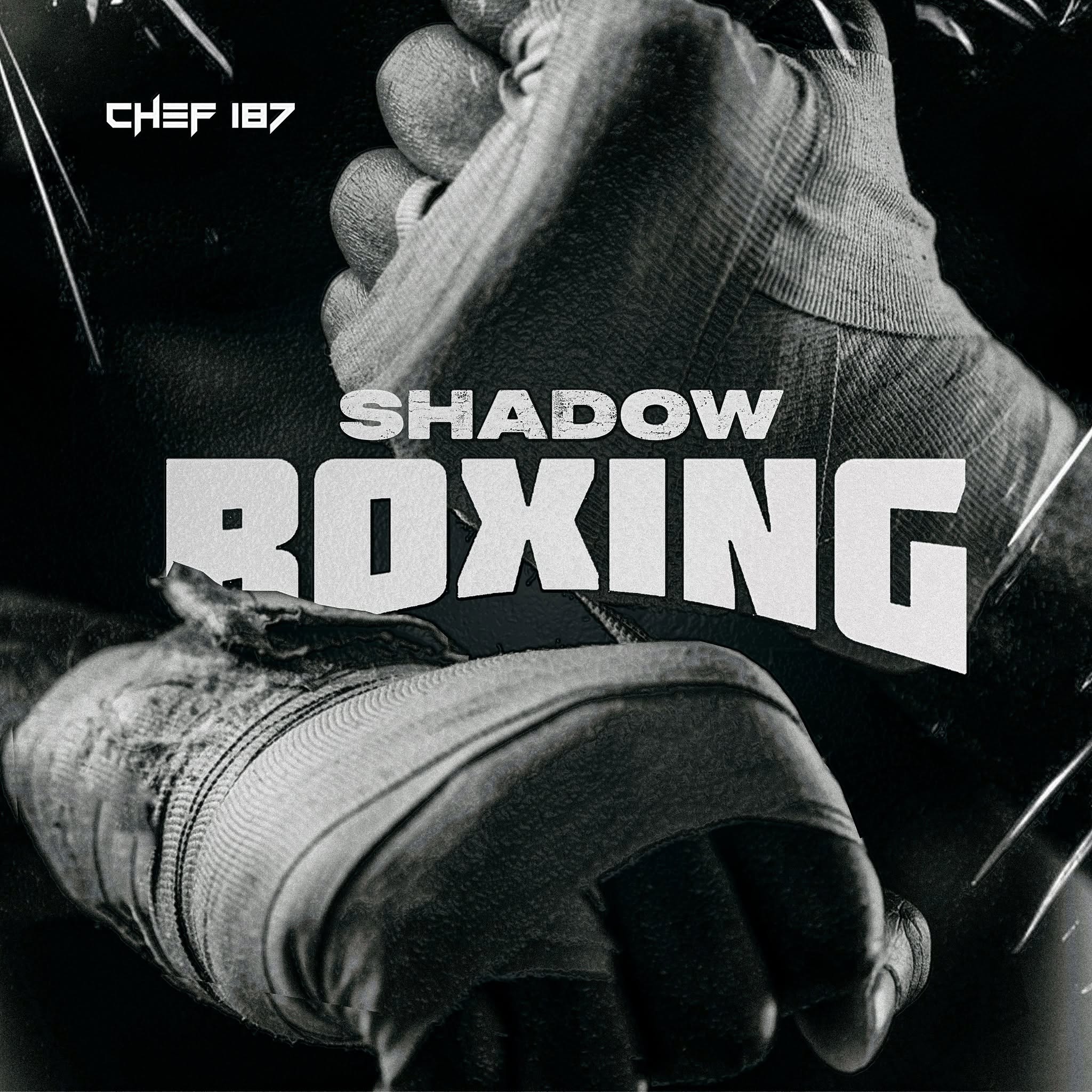 Chef 187 - Shadow Boxing
