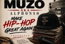 Muzo AKA Alphonso – Make Hip-Hop Great Again (Freestyle)