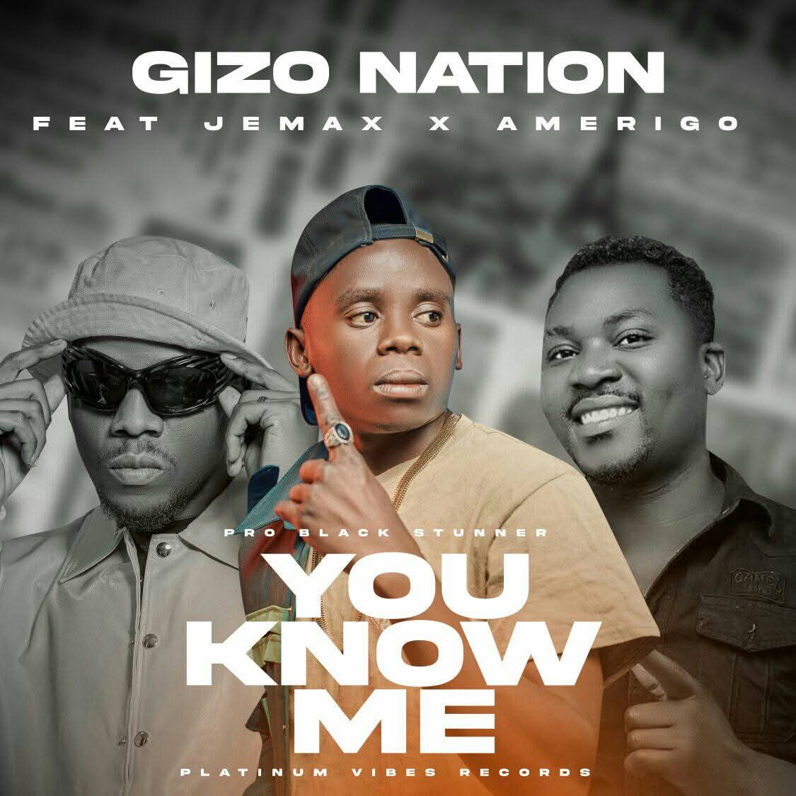 Gizo Nation ft. Jemax & Amerigo - You Know Me
