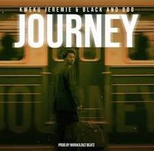 Kweku Jeremie – Journey ft. Black and Odd