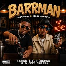 Blacko SA – Barrman Ft. Scotts Maphuma, LeeMcKrazy, Mellow & Sleazy & DJ Njabsta
