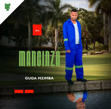 Mancinza – Guga mzimba (Album)