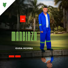 Mancinza – Guga mzimba (Album)