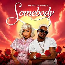 Nandy – Somebody ft. Marioo