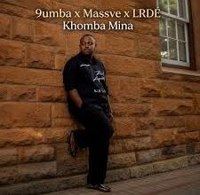 9umba – Khomba Mina ft. Massve MusiQ & LRDÉ