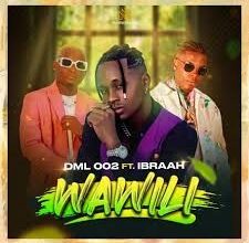 DML 002 – Wawili ft. Ibraa