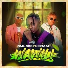 DML 002 – Wawili ft. Ibraa