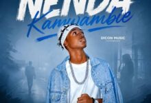 Dicon Music – Nenda Kamwambie