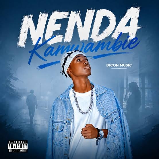 Dicon Music – Nenda Kamwambie
