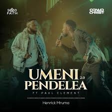 Henrick Mruma – Umenipendelea 2.0 Ft. Paul Clement