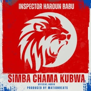 Inspector Haroun babu – Simba chama kubwa
