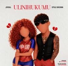 Jovial – Ulinihukumu Ft. otile brown