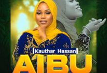 Kauthar Hassan – Aibu utaona wewe