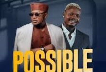 Lhomanix – Possible ft Harmonize