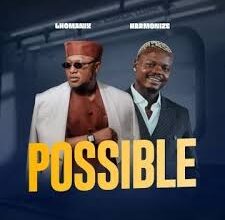 Lhomanix – Possible ft Harmonize
