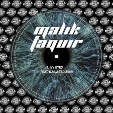 Naila Taquidir – Ivy Eyes ft Malik Faquir
