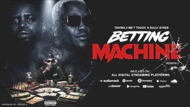 Taivina – Betting Machine 2 Ft Mr T Touch & Dully Sykes