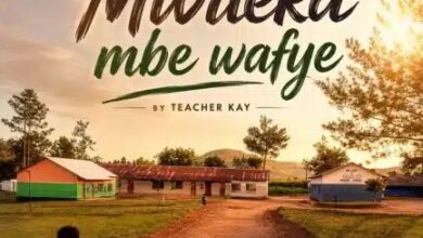 Teacher Kay – Mwileka Mbe Wafye