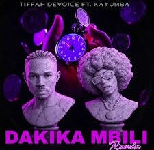 Tiffah Devoice – Dakika Mbili Remix Ft. Kayumba