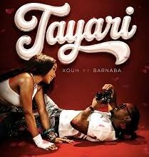 Xouh – Tayari Ft Barnaba