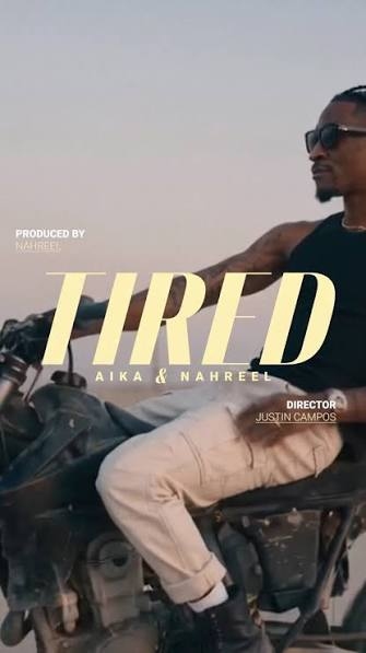 Aika & Nahreel – TIRED