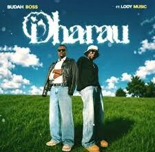 Buddah Boss– Dharau Ft. Lody Music