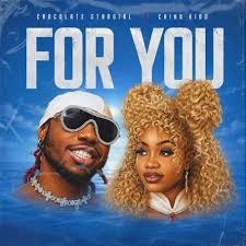 Chocolate Stargirl– For You Ft. Chino Kidd