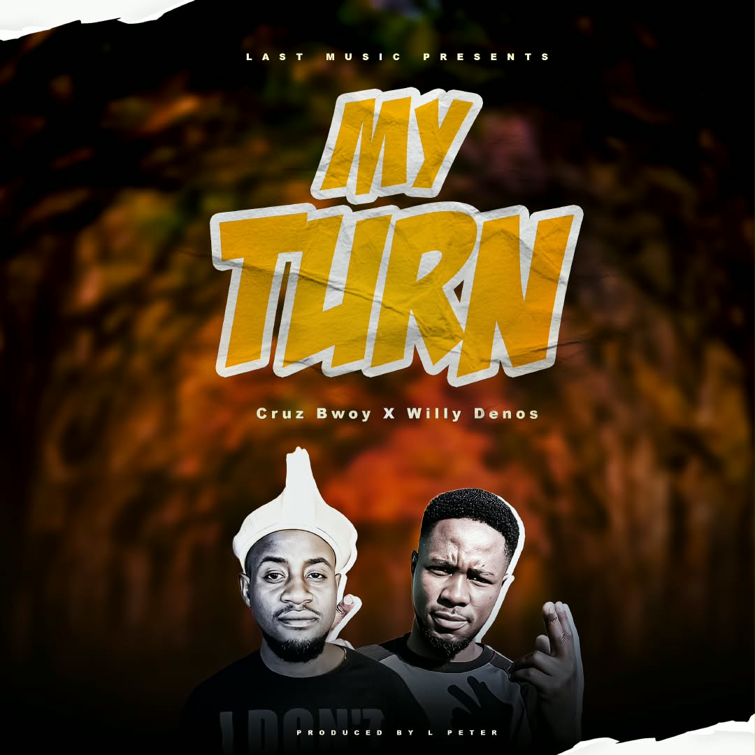 Cruz Bwoy ft. Willy Denos – My Turn