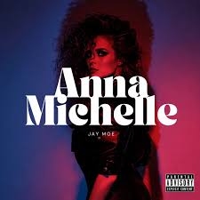 Jay Moe – Anna Michelle
