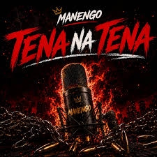 Manengo – Tena Na Tena