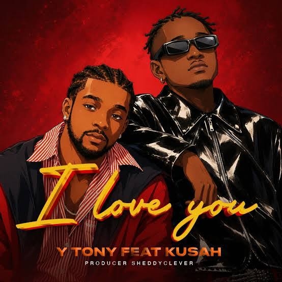 Y Tony– I LOVE YOU Ft. Kusah